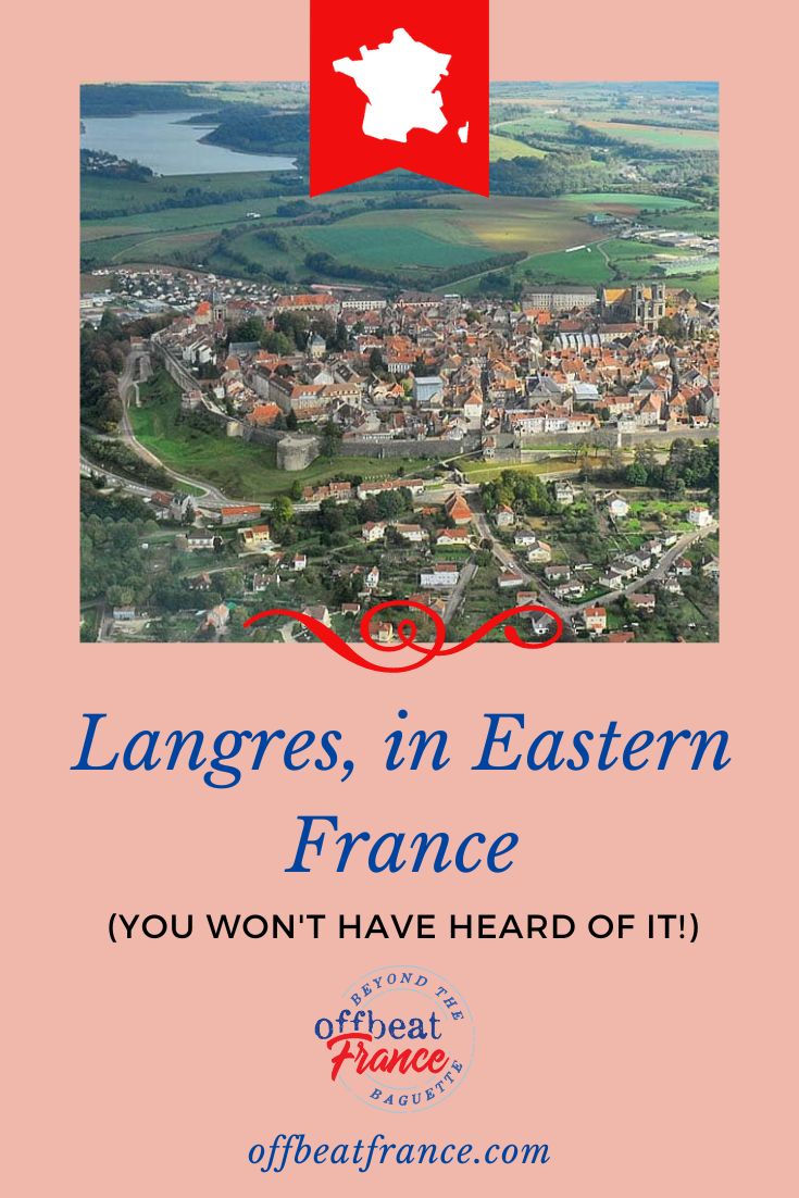 Discovering Langres - The Prettiest French Town You've Never Heard Of